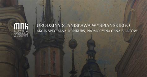 Urodziny Stanisława Wyspiańskiego akcja specjalna konkurs