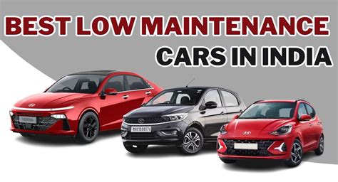 Best Low Maintenance Cars In India