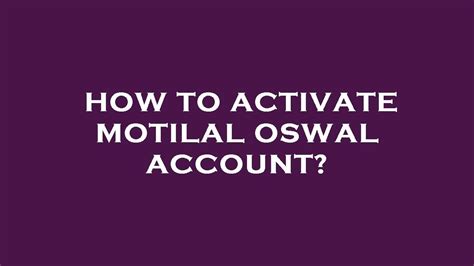 How To Activate Motilal Oswal Account YouTube