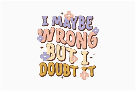 Retro Sarcastic Quote Svg I Maybe Wrong Graphic By Svg Box Creative