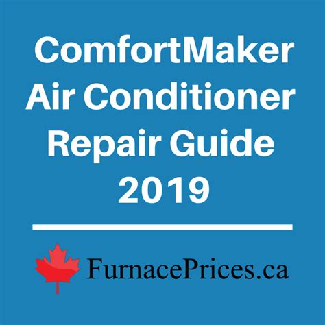 Comfortmaker Air Conditioner Repair Guide 2019 Furnacepricesca