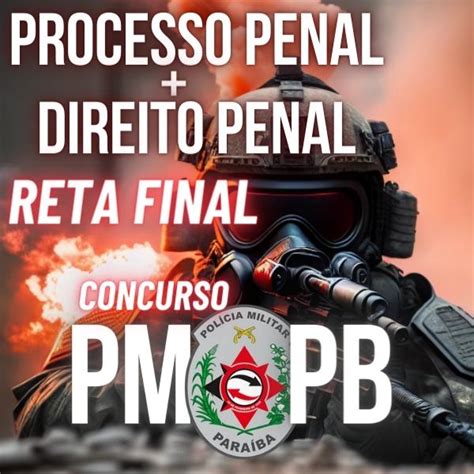 CURSO RETA FINAL DIREITO PENAL E PROCESSUAL PENAL CONCURSO PMPB 2023