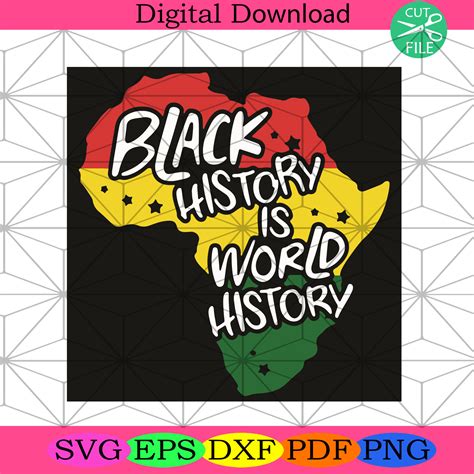 Black History Is World History Svg Trending Svg Black History Svg Silkysvg