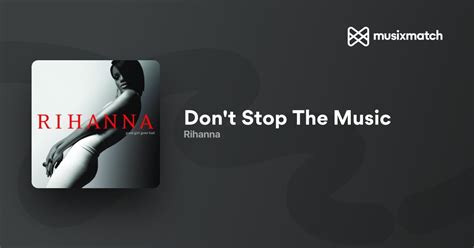 Rihanna Dont Stop The Music Lyrics Musixmatch