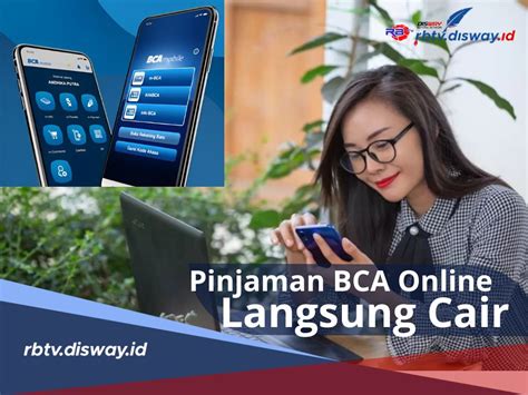 Cara Dan Syarat Pengajuan Pinjaman Di BCA Online 2024 Langsung Cair