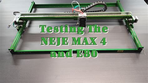 Testing The NEJE Max 4 And E80 YouTube