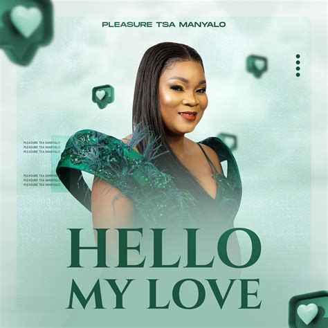 ‎hello My Love Single Album By Pleasure Tsa Manyalo Apple Music