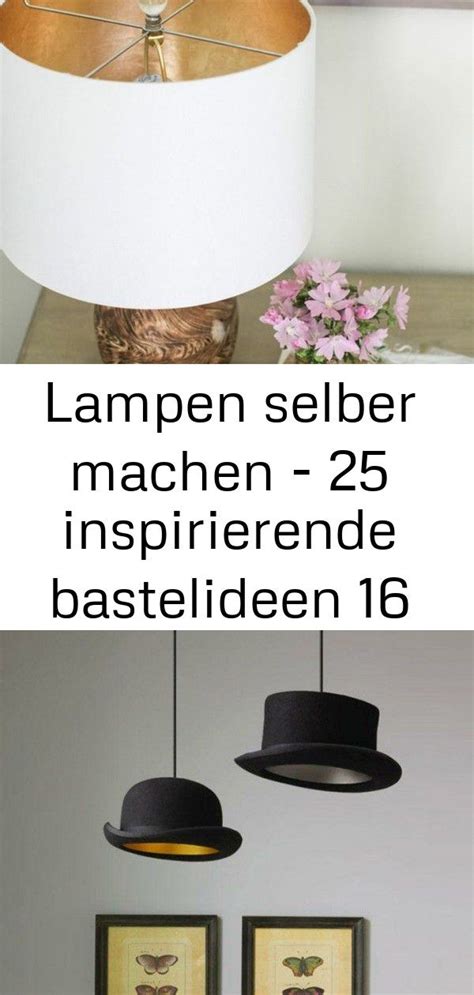 Lampen Selber Machen Inspirierende Bastelideen Lamp Decor