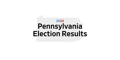 Pennsylvania Primary Election 2024 Live Results — Wsj