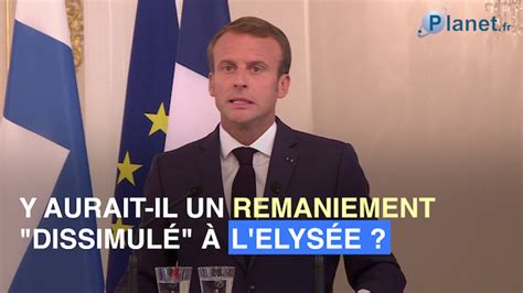 Emmanuel Macron un remaniement secret à lElysée Vidéo Dailymotion