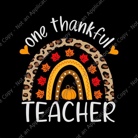 One Thankful Teacher Thanksgiving Rainbow Leopard Svg One Thankful