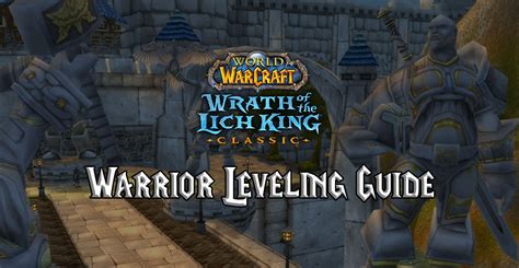 Wotlk Classic Warrior Leveling Guide