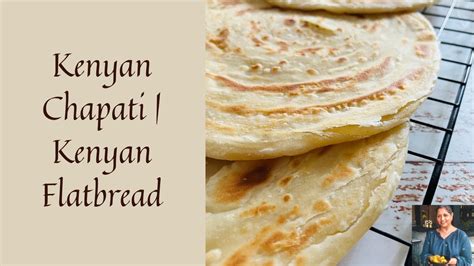 KENYAN CHAPATI KENYAN FLATBREAD RECIPE CHAPO RECIPE YouTube