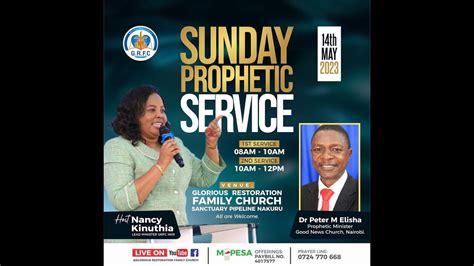 Sunday Prophetic 1st Service Bishopdrnancy Kinuthia Youtube