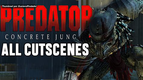 Predator Concrete Jungle Todas As Cutscenes Youtube