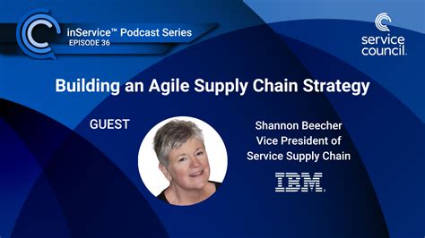 Building An Agile Supply Chain Strategy W Shannon Beecher Ibm