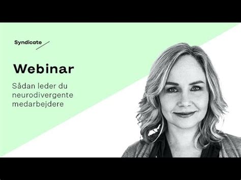 Webinar S Dan Leder Du Neurodivergente Medarbejdere Youtube