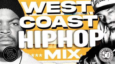 West Coast Hip Hop Mix Classic West Coast Hits Timeless West Coast