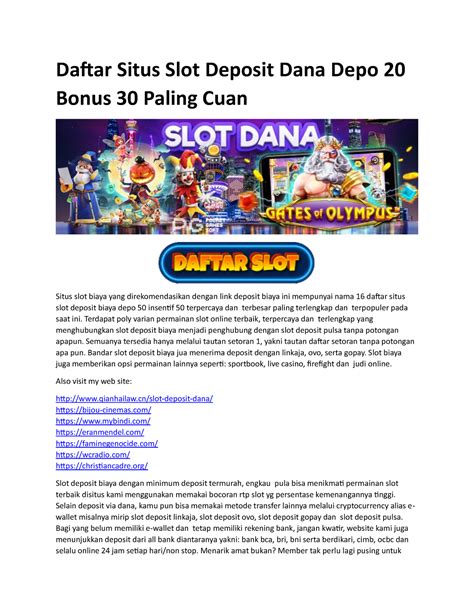 Daftar Situs Slot Deposit Dana Depo 20 Bonus 30 Paling Cuan2 Terdapat