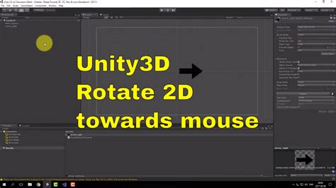 Rotate Or Aim Towards Mouse Or Object In 2d Unity Eng Youtube