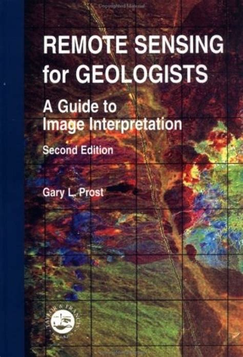 Remote Sensing For Geologists A Guide To Image Interpretation Nhbs