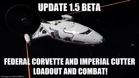 Elite Dangerous Update 1 5 Ships Beta Federal Corvette And