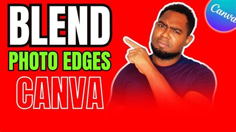 How To Blend Photo Edges In Canva Canva Tutorial For Beginners Youtube