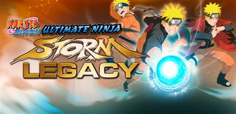 Naruto Shippuden Ultimate Ninja Storm Legacy Steam Key For Pc Buy Now