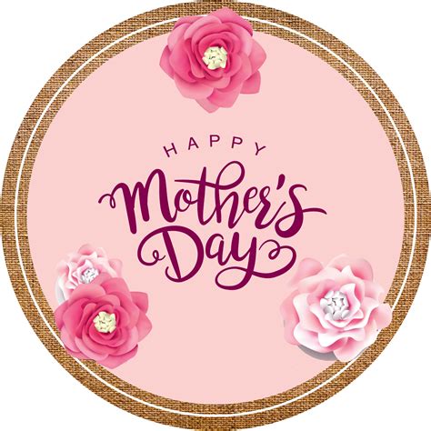 Download Happy Mothers Day Happy Mothers Day Circle Png Image With