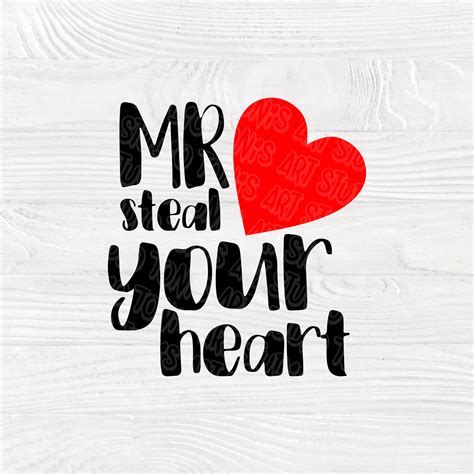 Mr Steal Your Heart Svg Boy Shirt Svg Files For Cutting Etsy