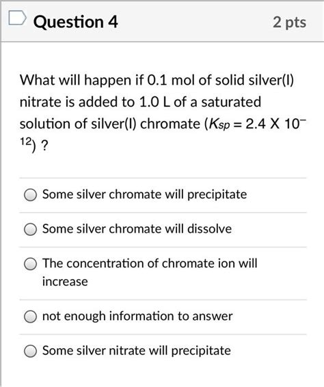 Solved Question 4 What Will Happen If 0 1 Mol Of Solid