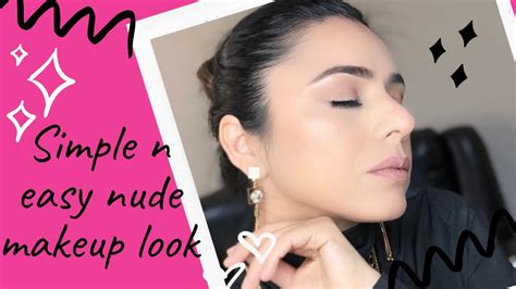 Simple And Easy Nude Makeup Look Tutorial Beginners Friendly No Eyeshadow Palette Needed YouTube