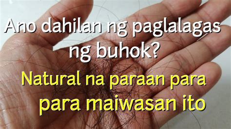 Ano Dahilan Ng Paglalagas Ng Buhok Natural Na Paraan Para Maiwasan Ito