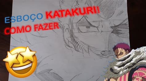 Como Fazer Esbo O Drawing Katakuri One Piece Youtube