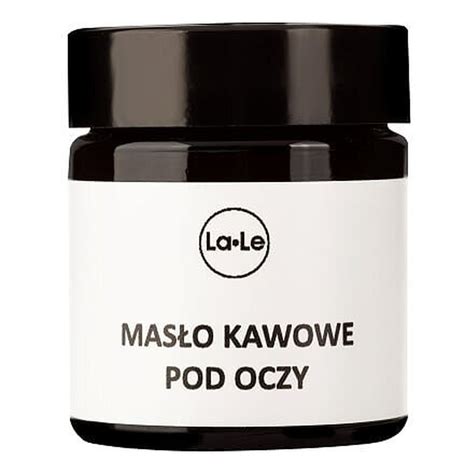 La Le Kawowe Mas O Pod Oczy Wiza