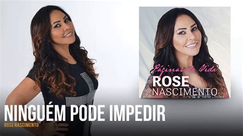 Rose Nascimento Ningu M Pode Impedir Vers O Est Dio Youtube