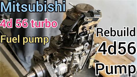 Mitsubishi 4d56 Fuel Pump Reparing Youtube