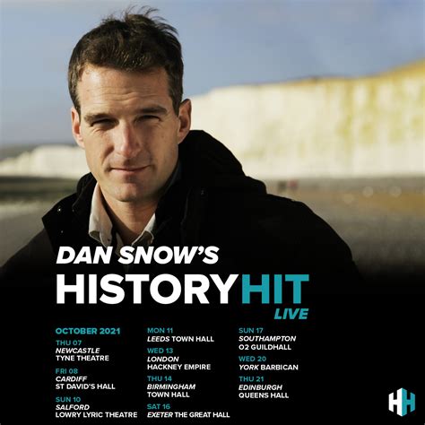 Dan Snow’s History Hit On Uk Tour Autumn 2021 History Hit