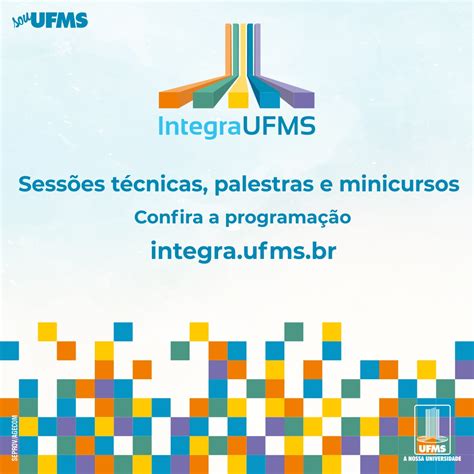 Integra UFMS 2022 divulga programação das palestras minicursos e