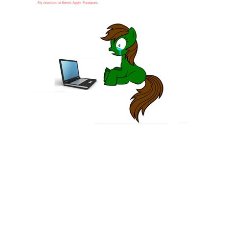 My Reaction To Sweet Apple Massacre By Amythehedgehog21 On Deviantart