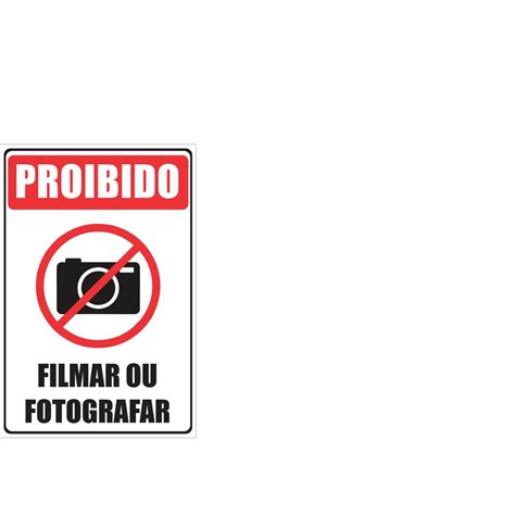 Placa De PVC Proibido Filmar Ou Fotografar 20x30 Shopee Brasil