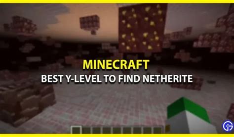 Beste Y Niveau Voor Het Vinden Van Netherite In Minecraft Pmtech