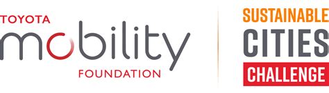 Toyota Mobility Foundation Launches Sustainable Cities Challenge