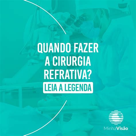 Quando Fazer A Cirurgia Refrativa