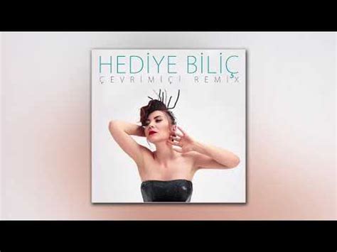 Hediye Biliç Çevrimiçi Orheyn Remix YouTube