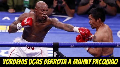 Yordenis Ugas Acaba Con La Leyenda Manny Pacquiao Y Arruina La Floyd Vs