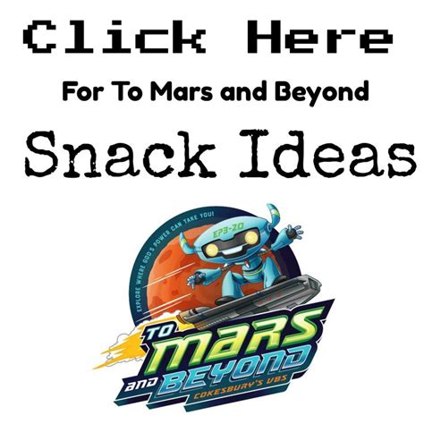 To Mars And Beyond Vbs Snack Ideas Southern Made Simple Vbs