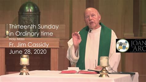 Thirteenth Sunday In Ordinary Time Fr Jim Cassidy Youtube