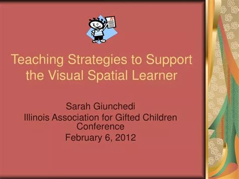 Ppt Teaching Strategies To Support The Visual Spatial Learner