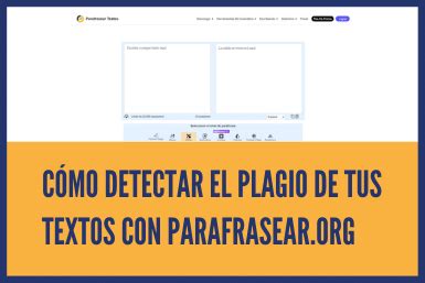 C Mo Detectar El Plagio De Tus Textos Con Parafrasear Org